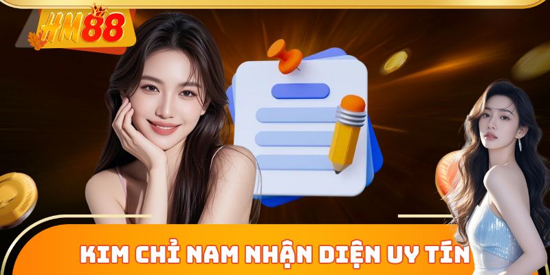 Kim chỉ nam nhận diện uy tín